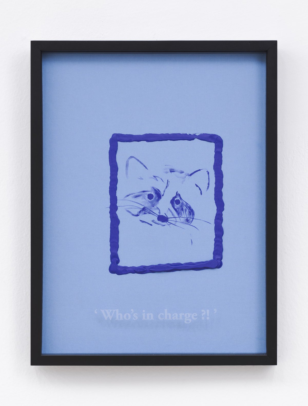 Philipp Timischl&quot;Who&#x27;s in charge?!&quot; (Light Blue/Ultramarin Light), 2017Acrylic on linen and glass-engraved object frame40.1 x 32.1 cm